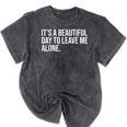 It’s a Beautiful Day To Leave Me Alone Introvert Gift Mineral Wash Tshirts Mineral Black It’s a Beautiful Day To Leave Me Alone Introvert Gift Mineral Wash Tshirts Mineral Black