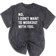 No I Don't Want To Workout With You Introvert Weight Cardio Mineral Wash Tshirts Mineral Black No I Don't Want To Workout With You Introvert Weight Cardio Mineral Wash Tshirts Mineral Black