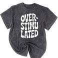 OVERSTIMULATED Introvert Social Mode Sensory Overload Mineral Wash Tshirts Mineral Black OVERSTIMULATED Introvert Social Mode Sensory Overload Mineral Wash Tshirts Mineral Black