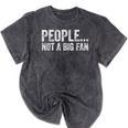 People Not A Big Fan Sarcasm Introvert Sarcastic Distressed Mineral Wash Tshirts Mineral Black People Not A Big Fan Sarcasm Introvert Sarcastic Distressed Mineral Wash Tshirts Mineral Black