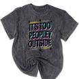 Too Peopley Outside Introvert Quote Mineral Wash Tshirts Mineral Black Too Peopley Outside Introvert Quote Mineral Wash Tshirts Mineral Black