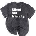 Silent But Friendly A Design For Introverts Mineral Wash Tshirts Mineral Black Silent But Friendly A Design For Introverts Mineral Wash Tshirts Mineral Black