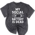 My Social Battery Is Dead Introvert Quote Mineral Wash Tshirts Mineral Black My Social Battery Is Dead Introvert Quote Mineral Wash Tshirts Mineral Black