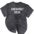 Socially Awkward Awkwardly Social Anxious Introverts Mineral Wash Tshirts Mineral Black Socially Awkward Awkwardly Social Anxious Introverts Mineral Wash Tshirts Mineral Black