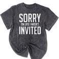 Sorry I'm Late I Wasn't Invited Introverts Social Anxiety Mineral Wash Tshirts Mineral Black Sorry I'm Late I Wasn't Invited Introverts Social Anxiety Mineral Wash Tshirts Mineral Black