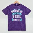 Introvert Quote Introverted But Willing To Discuss Crystals Mineral Wash Tshirts Mineral Purple