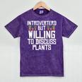 Introverted But Willing To Discuss Plants Gardening Mineral Wash Tshirts Mineral Purple Introverted But Willing To Discuss Plants Gardening Mineral Wash Tshirts Mineral Purple