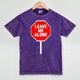 Loner Antisocial Introvert Stop Sign Says Leave Me Alone Mineral Wash Tshirts Mineral Purple Loner Antisocial Introvert Stop Sign Says Leave Me Alone Mineral Wash Tshirts Mineral Purple