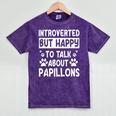 Papillon Dog Owner Introverted Spaniel Breed Fur Parent Mineral Wash Tshirts Mineral Purple Papillon Dog Owner Introverted Spaniel Breed Fur Parent Mineral Wash Tshirts Mineral Purple