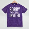 Sorry I'm Late I Wasn't Invited Introverts Social Anxiety Mineral Wash Tshirts Mineral Purple Sorry I'm Late I Wasn't Invited Introverts Social Anxiety Mineral Wash Tshirts Mineral Purple