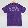 All About That Vibe Meme For Introverts Mineral Wash Tshirts Mineral Purple