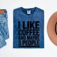 I Like Coffee & May Be 3 People Coffee Lover Introvert Mineral Wash Tshirts Mineral Navy I Like Coffee & May Be 3 People Coffee Lover Introvert Mineral Wash Tshirts Mineral Navy