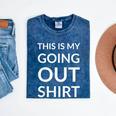 This Is My Going Out Sarcastic Introvert Mineral Wash Tshirts Mineral Navy This Is My Going Out Sarcastic Introvert Mineral Wash Tshirts Mineral Navy