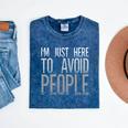 I'm Just Here To Avoid People Saying Sarcasm Introvert Mineral Wash Tshirts Mineral Navy I'm Just Here To Avoid People Saying Sarcasm Introvert Mineral Wash Tshirts Mineral Navy