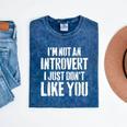 I'm Not Introvert I Just Don't Like You Sarcastic Quote Mineral Wash Tshirts Mineral Navy I'm Not Introvert I Just Don't Like You Sarcastic Quote Mineral Wash Tshirts Mineral Navy