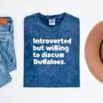 Introverted But Willing To Discuss Buffaloes Introvert Quote Mineral Wash Tshirts Mineral Navy Introverted But Willing To Discuss Buffaloes Introvert Quote Mineral Wash Tshirts Mineral Navy