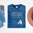 I Used To Be A People Person Introvert Mineral Wash Tshirts Mineral Navy