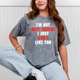 I'm Not Antisocial I Just Don't Like You Introvert Mineral Wash Tshirts Mineral Gray I'm Not Antisocial I Just Don't Like You Introvert Mineral Wash Tshirts Mineral Gray