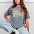 Introverted But Willing To Discuss Cats Kitten Pet Lover Mineral Wash Tshirts Mineral Gray Introverted But Willing To Discuss Cats Kitten Pet Lover Mineral Wash Tshirts Mineral Gray