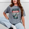 Introverted But Willing Discuss Skincare Mineral Wash Tshirts Mineral Gray