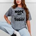 Nope Not Today Antisocial Introvert Cat Lover Men Women Kids Mineral Wash Tshirts Mineral Gray Nope Not Today Antisocial Introvert Cat Lover Men Women Kids Mineral Wash Tshirts Mineral Gray