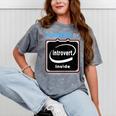 Powered By Introvert Inside Embrace Your Quiet Strength Mineral Wash Tshirts Mineral Gray Powered By Introvert Inside Embrace Your Quiet Strength Mineral Wash Tshirts Mineral Gray