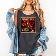 Fight Evil Read Books Propaganda Poster Comfort Colors Tank Top Pepper Fight Evil Read Books Propaganda Poster Comfort Colors Tank Top Pepper