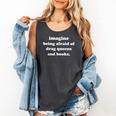 Imagine Being Afraid Of Drag Queens And Books Reader Comfort Colors Tank Top Pepper