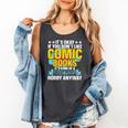 Its Okay If You Dont Like Comic Books Comfort Colors Tank Top Pepper