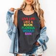 Live Life Like A Book Florida Would Ban Gay Rights LGBTQ Comfort Colors Tank Top Pepper