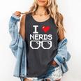 I Love Nerds I Heart Nerds For Science Book Knowledge Geeks Comfort Colors Tank Top Pepper I Love Nerds I Heart Nerds For Science Book Knowledge Geeks Comfort Colors Tank Top Pepper
