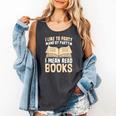 I Like To Party And By Party I Mean Read Books Comfort Colors Tank Top Pepper