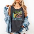 I Read Past My Bedtime Book Quote Humor Comfort Colors Tank Top Pepper I Read Past My Bedtime Book Quote Humor Comfort Colors Tank Top Pepper