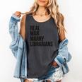 Real Men Marry Librarians – Book Lover Husband Comfort Colors Tank Top Pepper