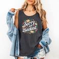 Sorry i Am Booked Reading Read Books Reader Nerd Comfort Colors Tank Top Pepper