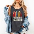 Support Banned Books Freedom I'm With The Banned Comfort Colors Tank Top Pepper Support Banned Books Freedom I'm With The Banned Comfort Colors Tank Top Pepper