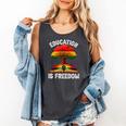 History Education Is Freedom Books Black History Comfort Colors Tank Top Pepper History Education Is Freedom Books Black History Comfort Colors Tank Top Pepper