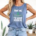 Alien Quote Take Me To Your Readers Sci-Fi Ufo Book Lover Comfort Colors Tank Top Blue Jean