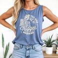 Banned Book Reading Bookish You Had Me At Trigger Warning Comfort Colors Tank Top Blue Jean