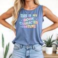This Is My Book Character Costume Book Lover Groovy Comfort Colors Tank Top Blue Jean This Is My Book Character Costume Book Lover Groovy Comfort Colors Tank Top Blue Jean