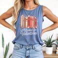 All Booked For Valentines Romantic Books Comfort Colors Tank Top Blue Jean All Booked For Valentines Romantic Books Comfort Colors Tank Top Blue Jean