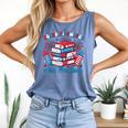 Books Fireworks And Freedom Independence Day Book Lover Comfort Colors Tank Top Blue Jean Books Fireworks And Freedom Independence Day Book Lover Comfort Colors Tank Top Blue Jean