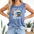 Books Are My Therapy Summer Reading Book Lovers Comfort Colors Tank Top Blue Jean Books Are My Therapy Summer Reading Book Lovers Comfort Colors Tank Top Blue Jean