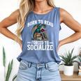 Born To Read Forced To Socialize Dragon Books Reading Comfort Colors Tank Top Blue Jean Born To Read Forced To Socialize Dragon Books Reading Comfort Colors Tank Top Blue Jean
