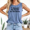 I Closed My Book To Be Here Bookish Fashion Literature Lover Comfort Colors Tank Top Blue Jean
