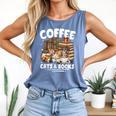 Coffee Cats And Books Cats And Reading Lovers Comfort Colors Tank Top Blue Jean