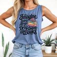 Imagine Being Afraid Of Drag Queens And Books Comfort Colors Tank Top Blue Jean