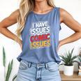 I Have Issues Comic Issues Comic Book Lover Comfort Colors Tank Top Blue Jean