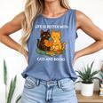 Life Is Better With Cats And Books Cute Cat Lover Comfort Colors Tank Top Blue Jean