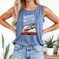 Murder Mystery And a Cup Of Tea Book Humor Comfort Colors Tank Top Blue Jean